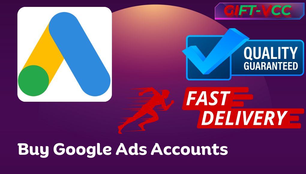 Buy Google Ads Accounts-https://giftvcc.com/